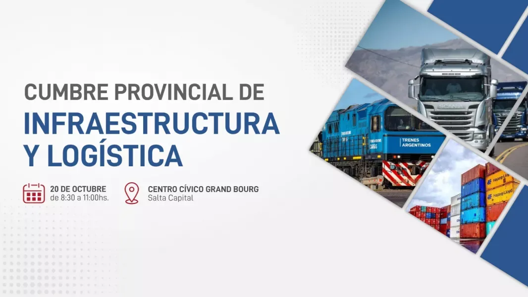 Gobierno de Salta convoca una cumbre público-privada de infraestructura y logística